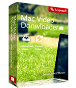 Aiseesoft Mac Video Downloader 1